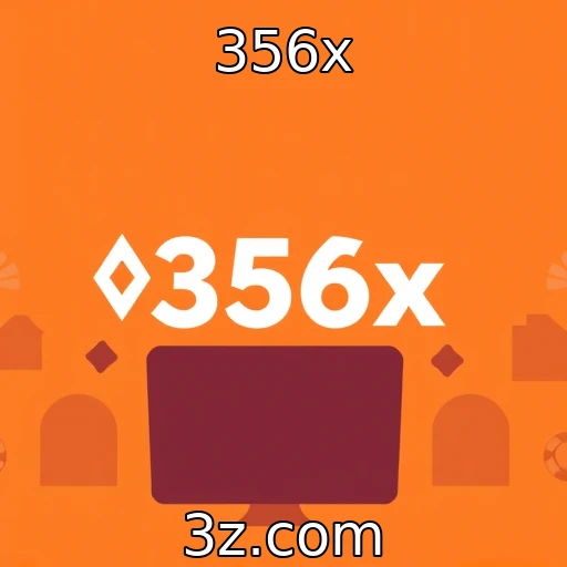 356x Apostas Esportivas: Análise Completa dos Melhores Jogos da Semana